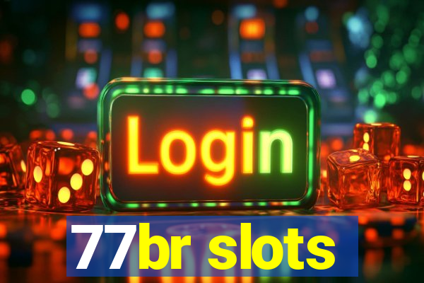 77br slots